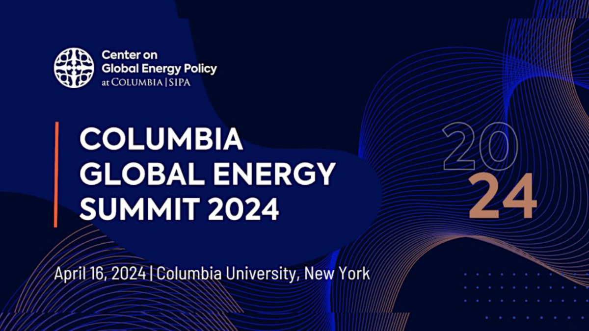 Livestream 2024 Columbia Global Energy Summit — Institute of the