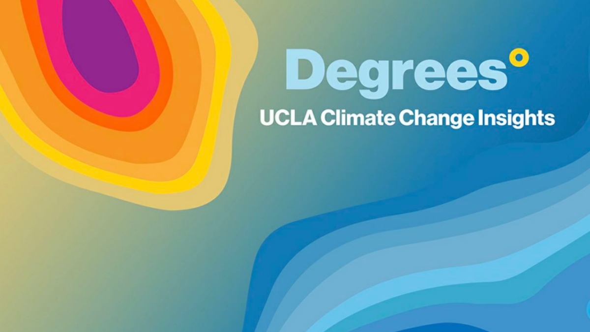 Heat thermal graphic with the text "Degrees - UCLA Climate Change Insights"